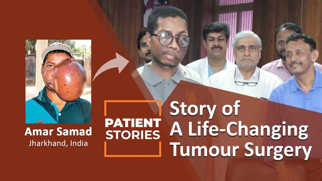 A Life-Changing Tumor Surgery of Mr. Amar Samad 