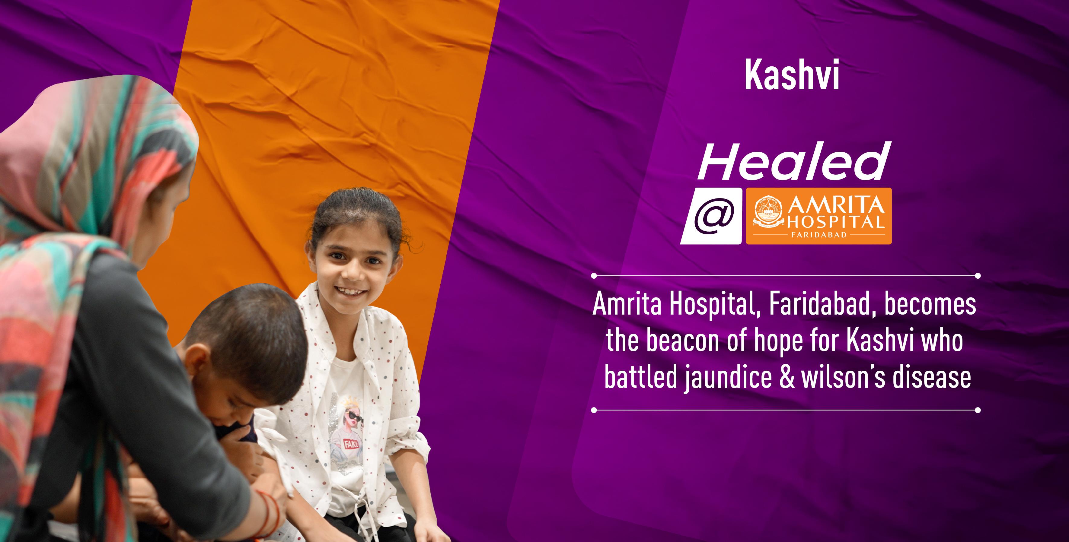 Hope for Kashvi who battled jaundice & Wilson's disease