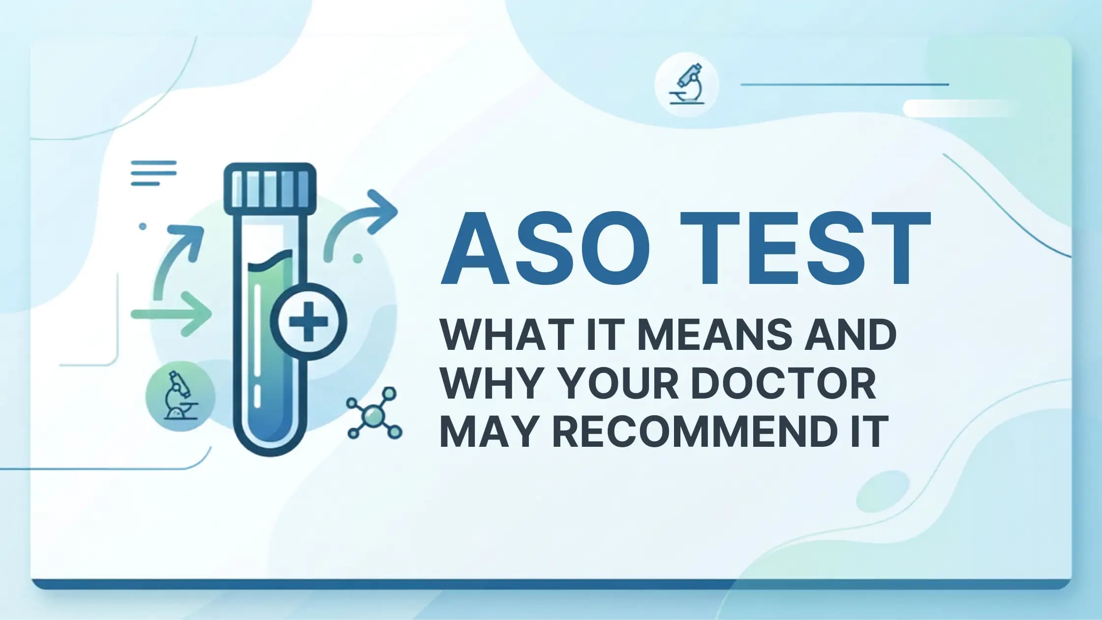 ASO Test: What It Means and Why Your Doctor May Recommend It?