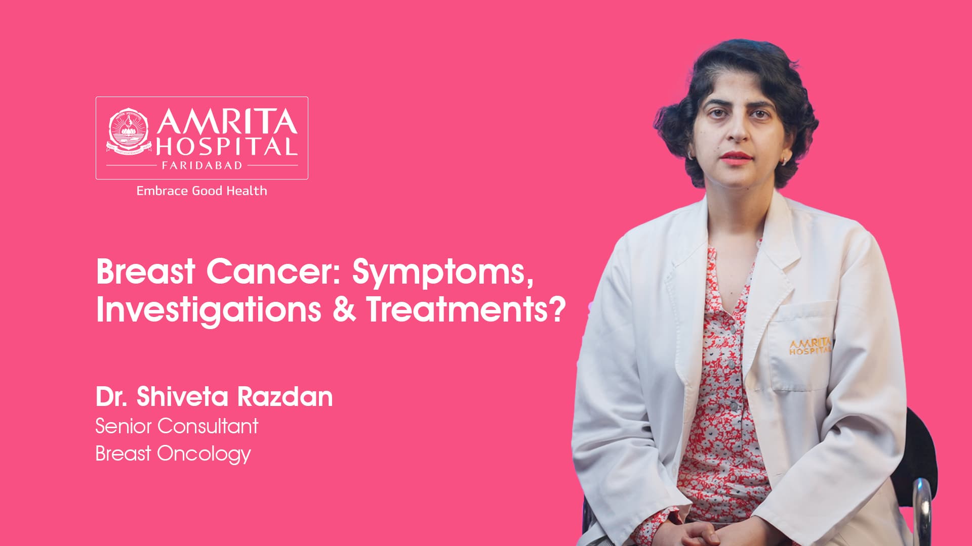 Breast Cancer Symptoms, Investigation & Treatment